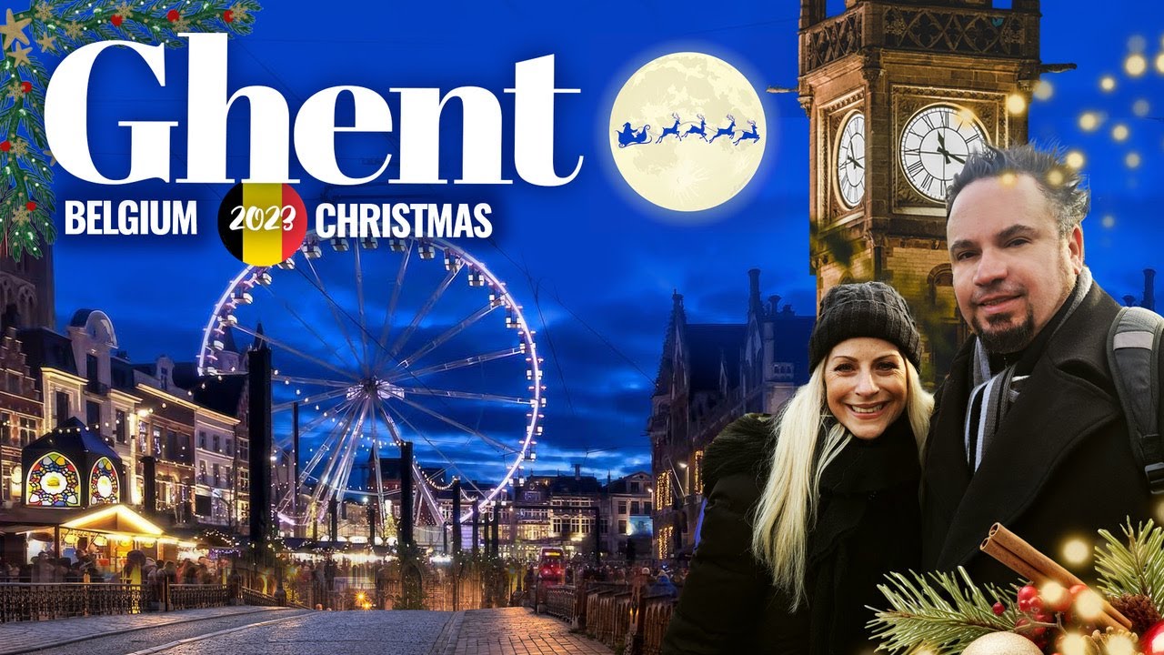 Ghent, Belgium | Christmas Market | Christmas 2023 | Full Tour