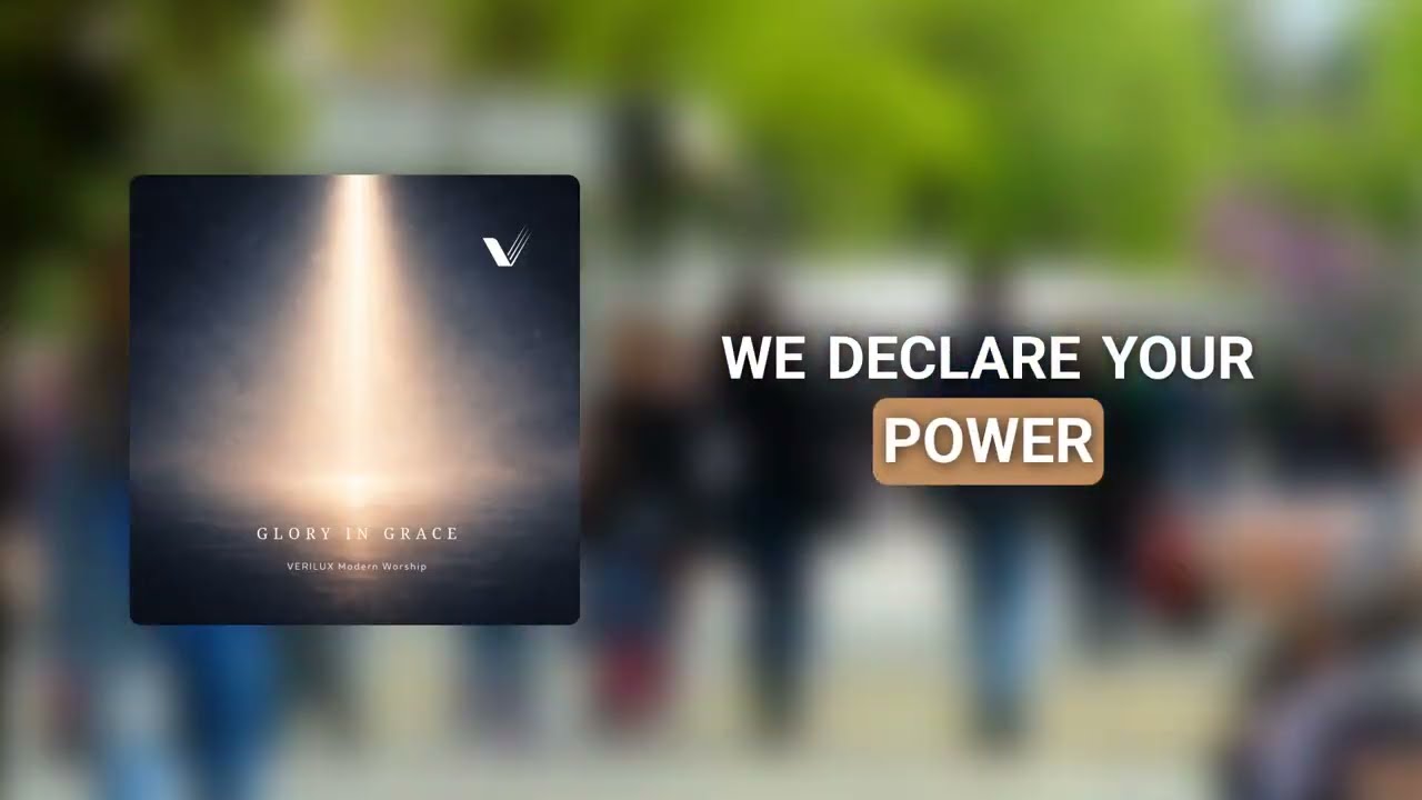 We Declare Your Kingdom &ndash; VERILUX Modern Worship | Official Lyric Video
