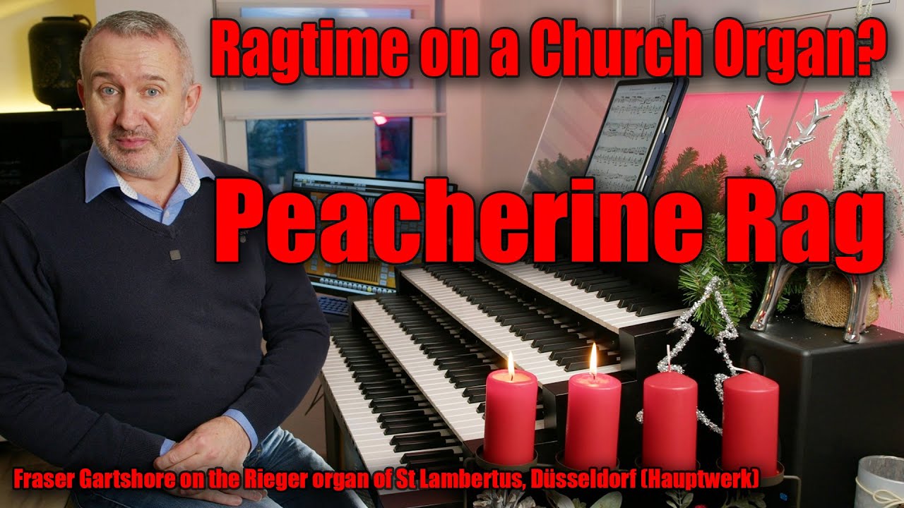 Reviving Ragtime: Scott Joplin's Peacherine Rag on a Church Organ