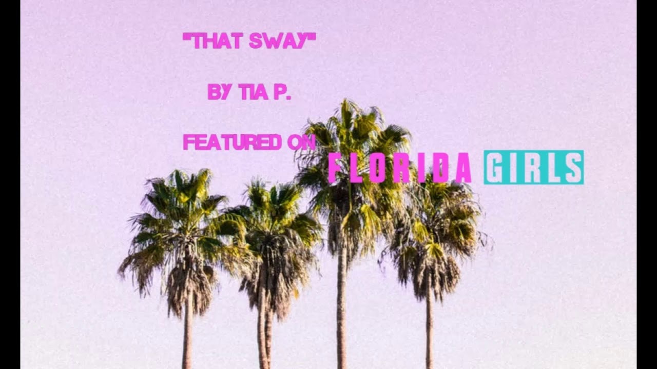 Tia P. - That Sway
