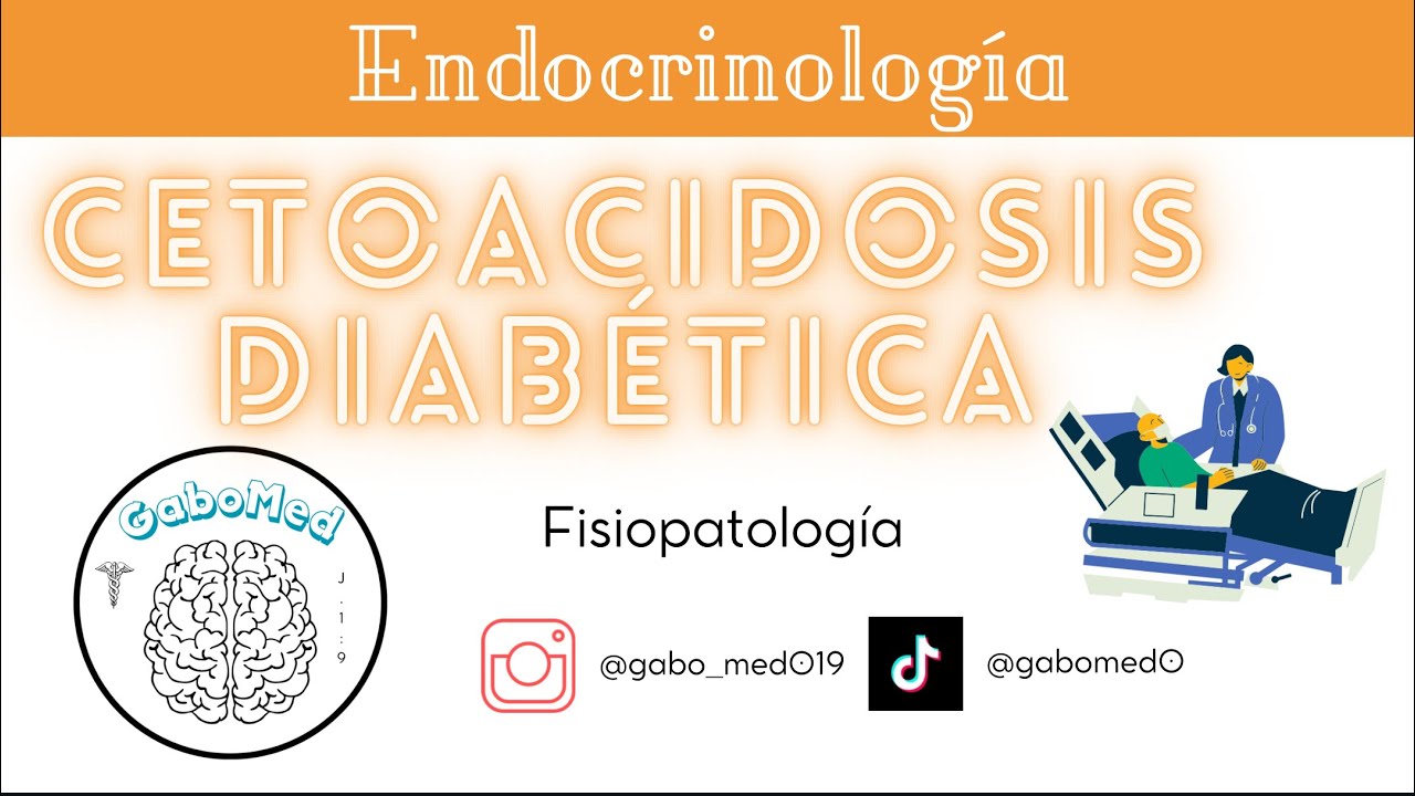 Cetoacidosis Diab&eacute;tica - Fisiopatolog&iacute;a