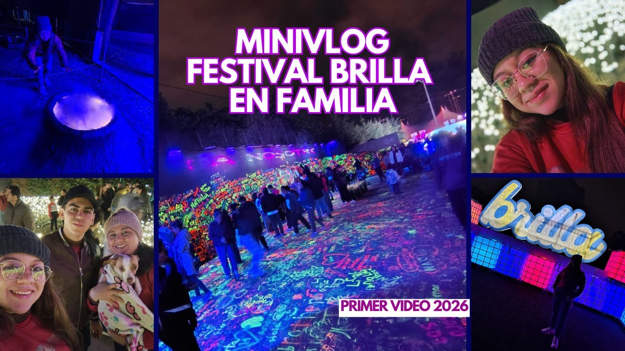 Minivlog Festival Brilla en Familia - Primer video 2026