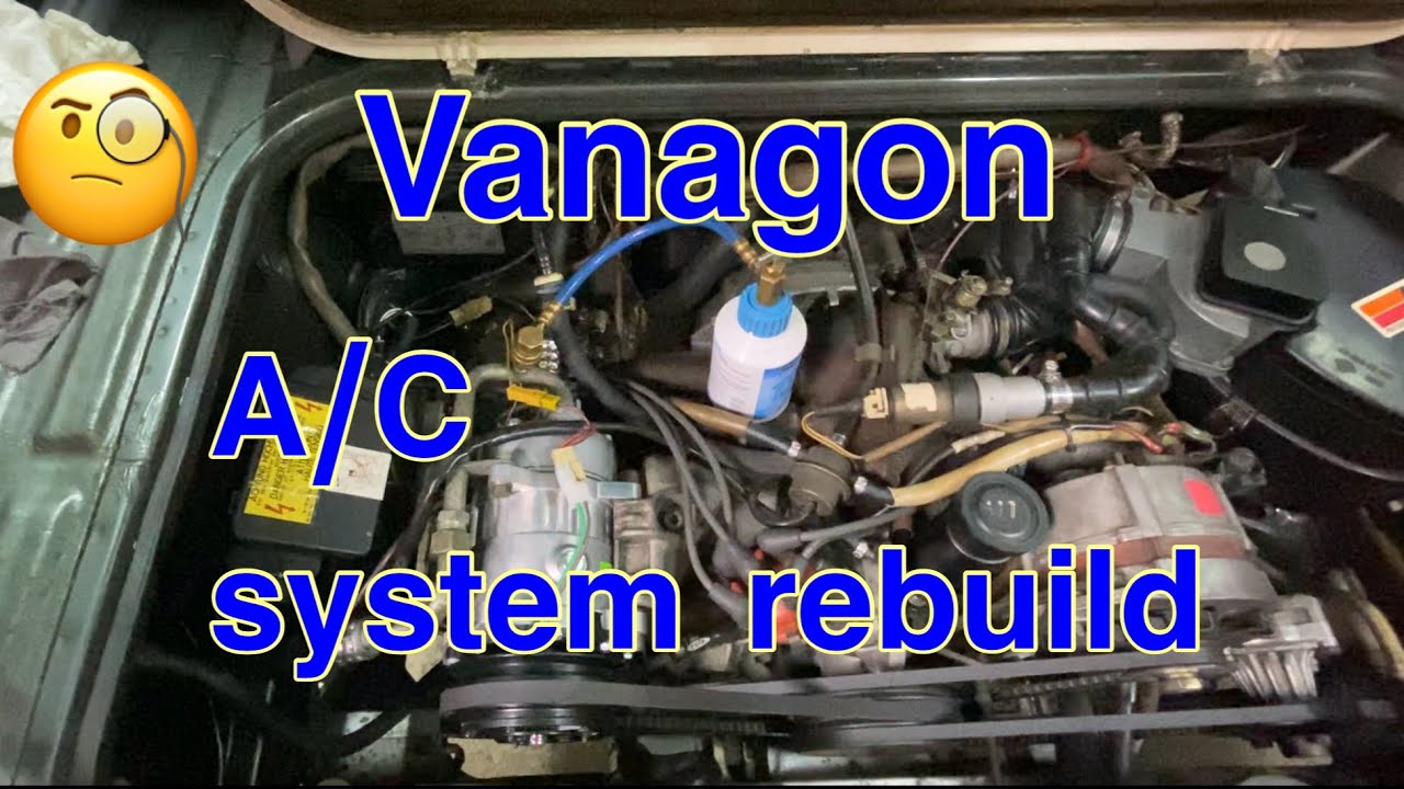 Vanagon AC Rebuild