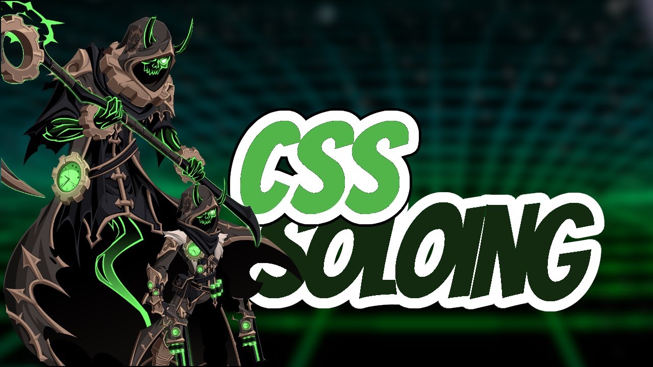AQW - CSS | CSH Soloing