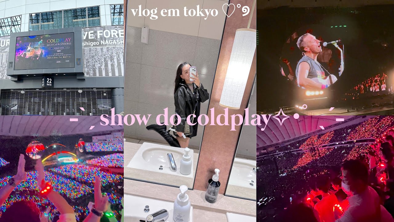vlog no Japão ☆༄* show do coldplay em tokyo🌟🪩