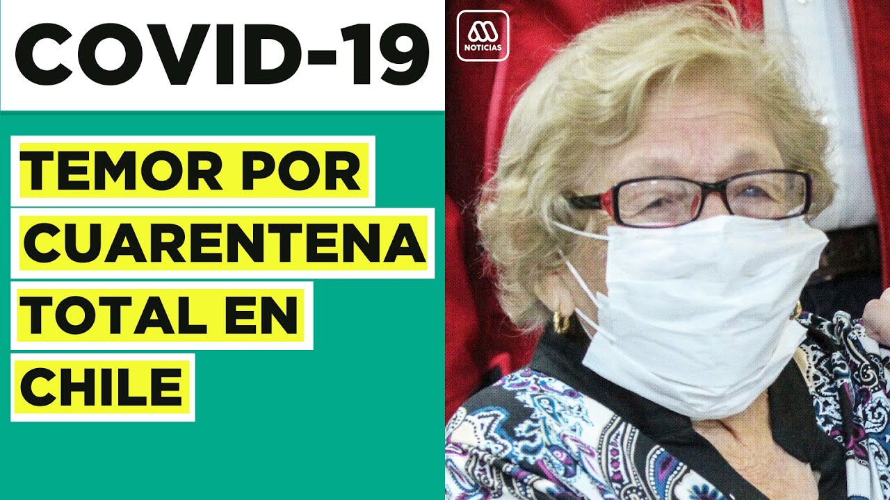 Coronavirus | Aumenta positividad y temor por cuarentena total en Chile