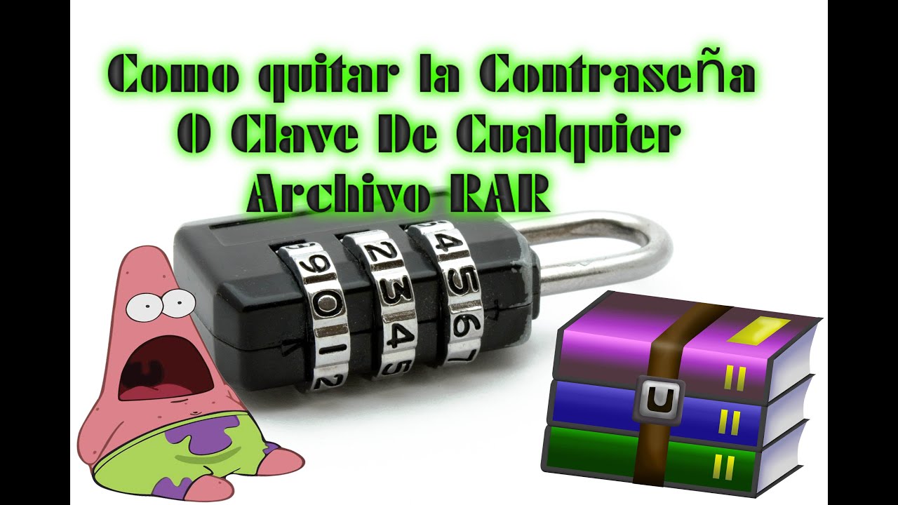 Como Quitar La Contraseña O Clave De Cualquier Archivo RAR l Tutorial