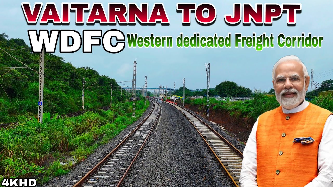 WDFC - Vaitarna To Jnpt Section Update/ Western Dedicated Freight Corridor ( MAHARASHTRA)
