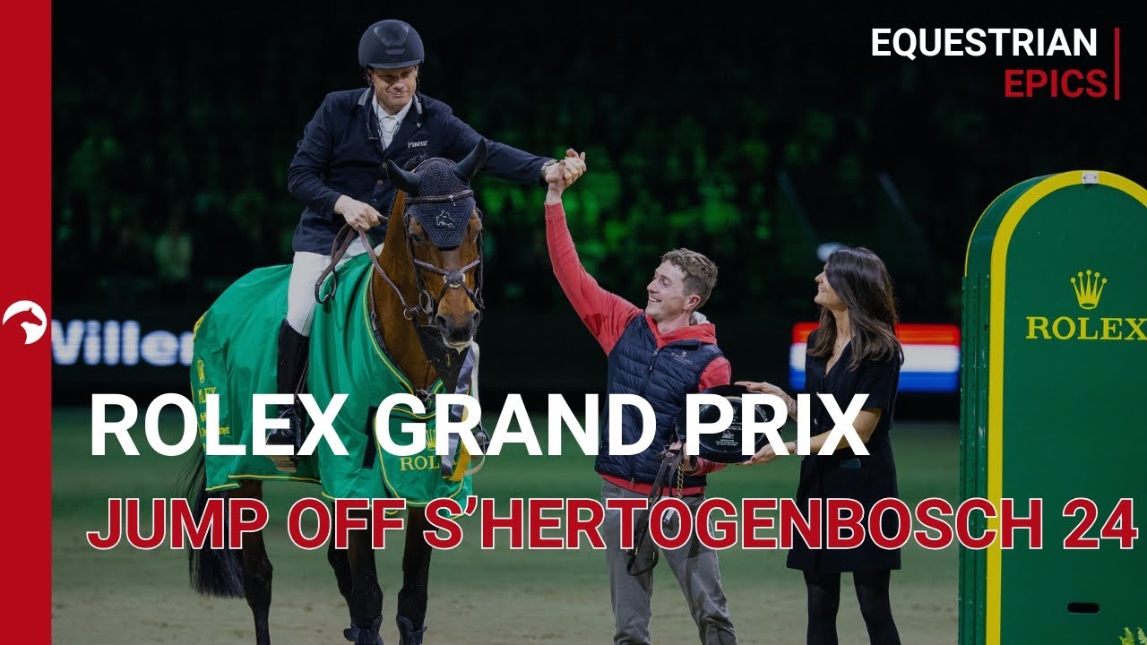 Rolex Grand Slam – Jump-off Rolex Grand Prix s'Hertogenbosch 2024