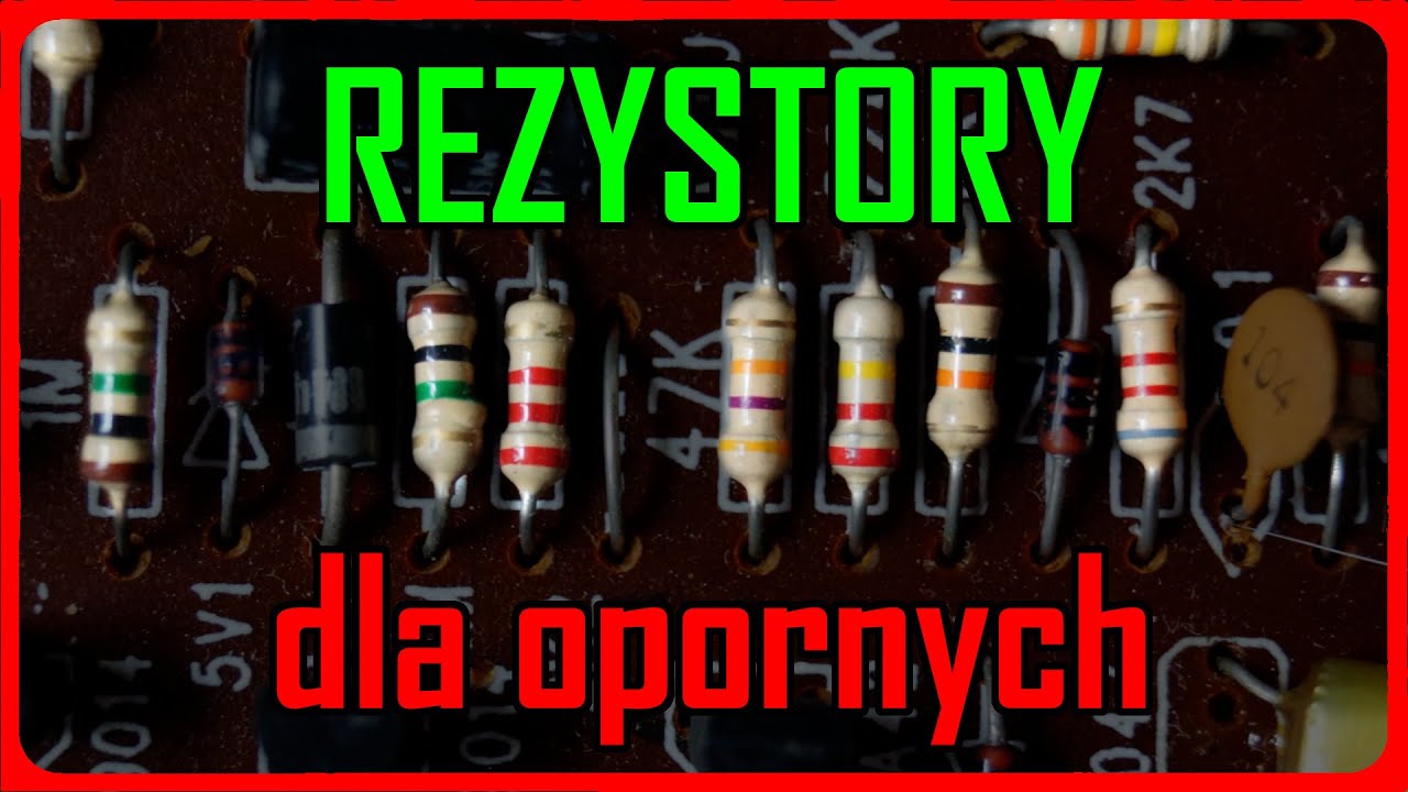 Najlepsza metoda nauki kodu rezystor&oacute;w!