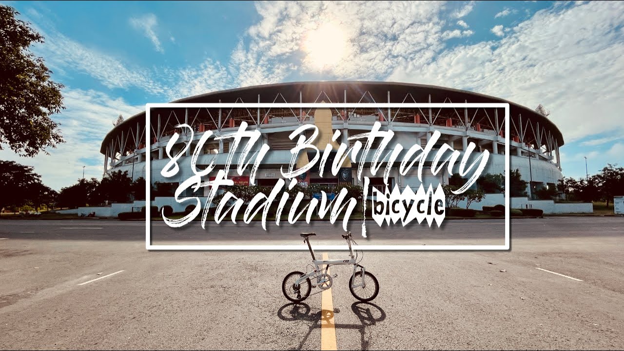 80th Birthday Stadium | Nakhon Ratchasima | Bicycle