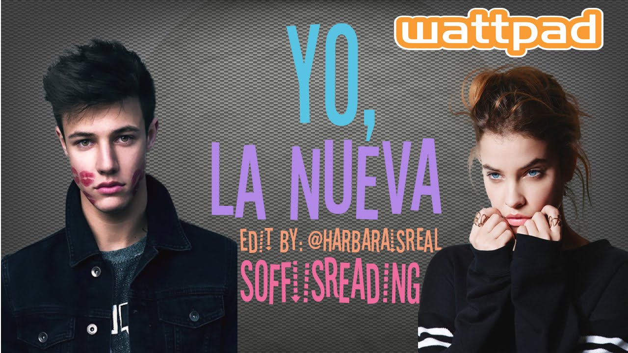 Yo, la nueva || Wattpad Español