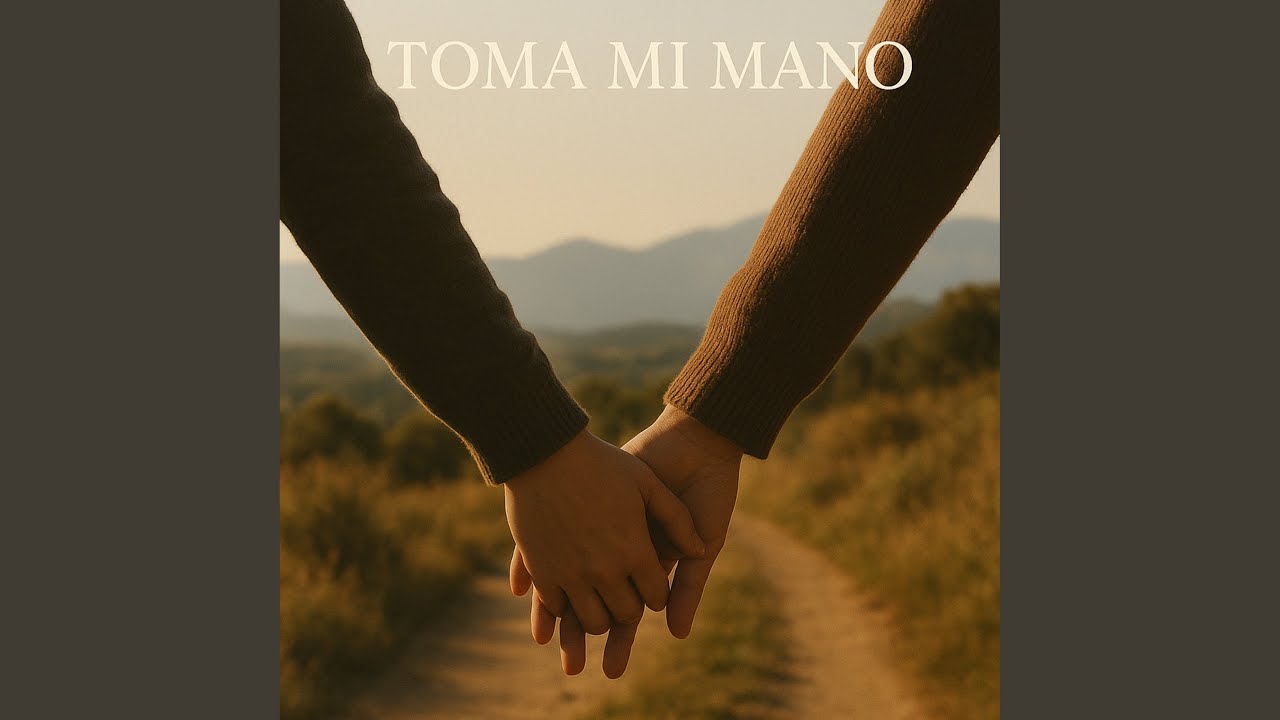 Toma mi mano
