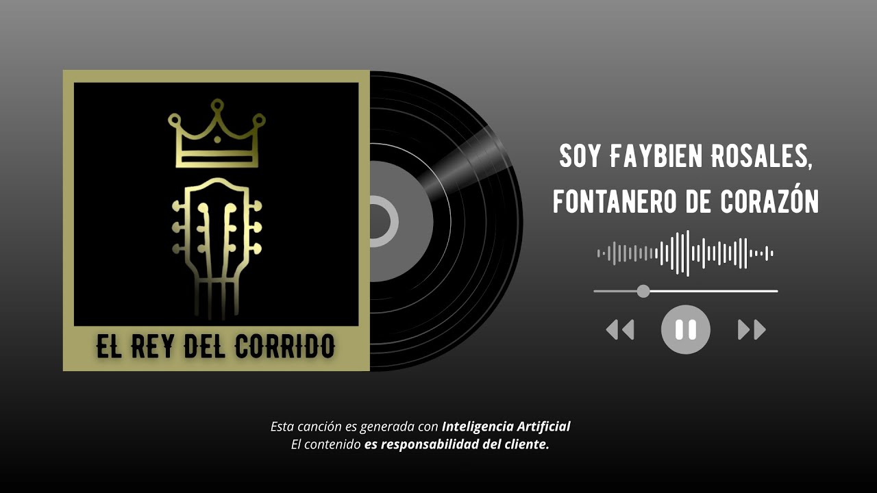 Soy Faybien Rosales, fontanero de corazón - El Rey del Corrido