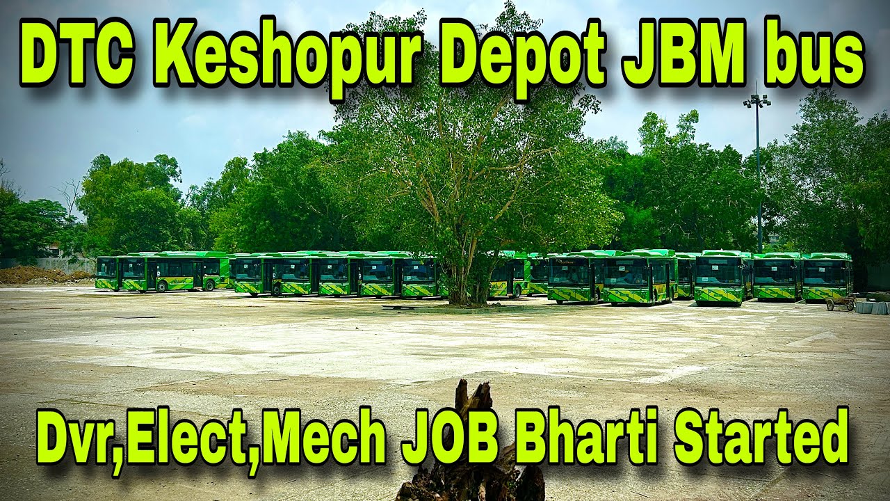 DTC Keshopur Bus Depot ,JBM Bus Depot Delhi @Mohitkumar-g2r