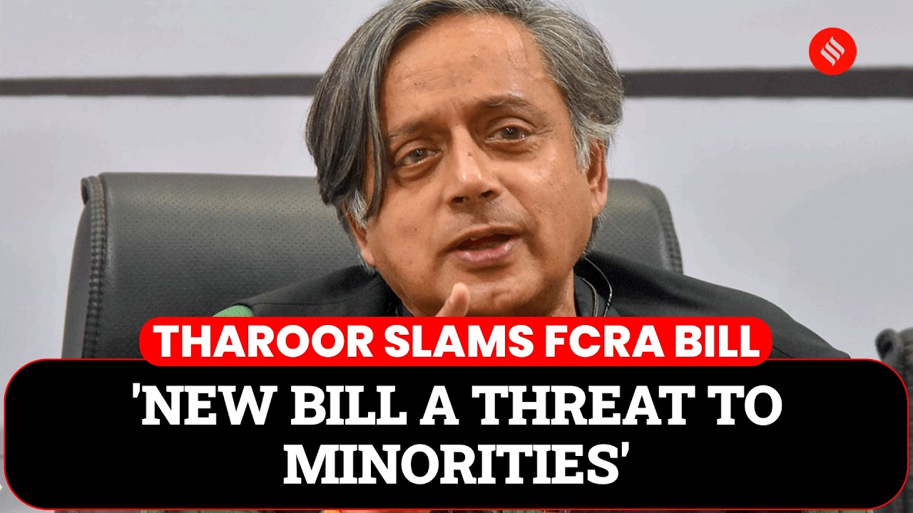 Shashi Tharoor Slams Centre over new FCRA Amendment Bill