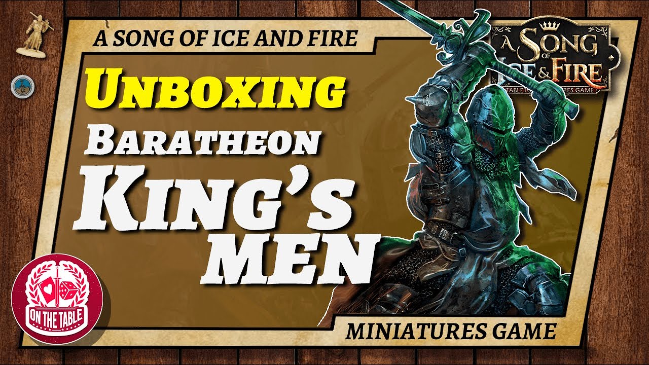 Unboxing the Baratheon King's Men for A Song of Ice and Fire the Miniatures Game