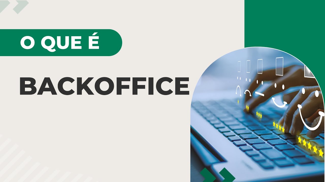 O QUE &Eacute; BACKOFFICE - COMSCHOOL RESPONDE