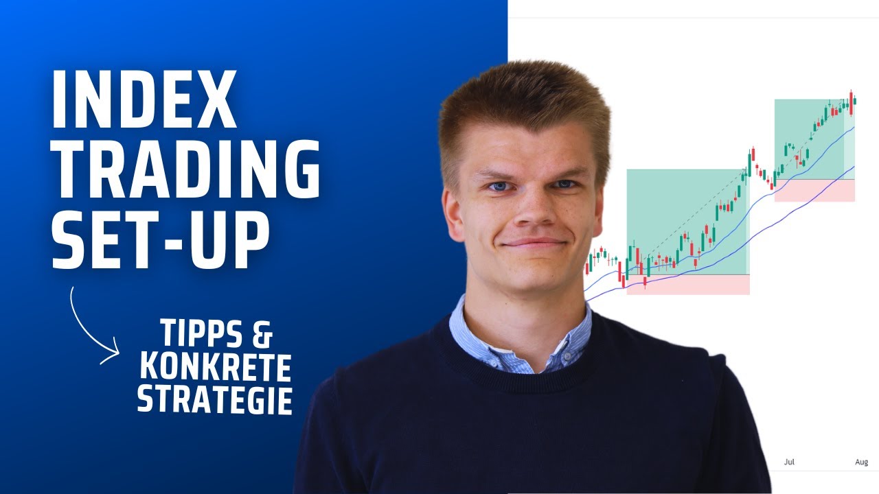 So geht INDEX TRADING f&uuml;r Anf&auml;nger! Anleitung zum ersten profitablen Trade!