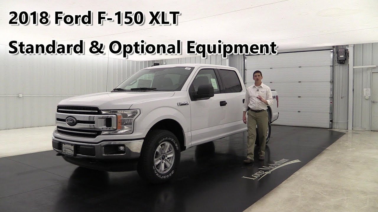 2018 FORD F-150 XLT OVERVIEW: STANDARD & OPTIONAL EQUIPMENT