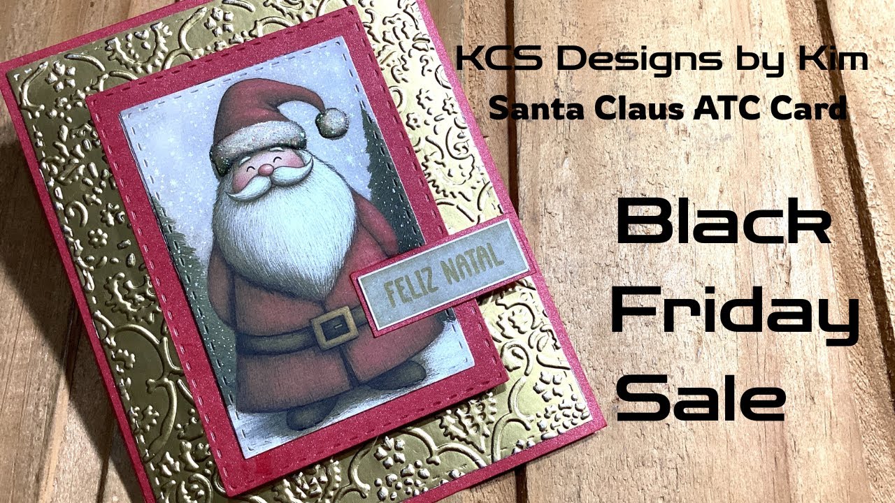 Santa Claus ATC Cards | KCS Designs by Kim | Black Friday Sale