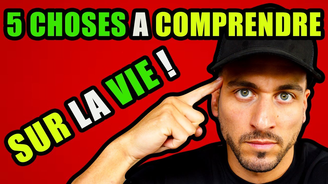 5 CHOSES A COMPRENDRE SUR LA VIE -REDPILL