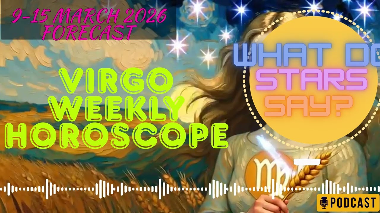 VIRGO | 09 - 15 March 2026 | Weekly Horoscope | #horoscope #astrology #forecast