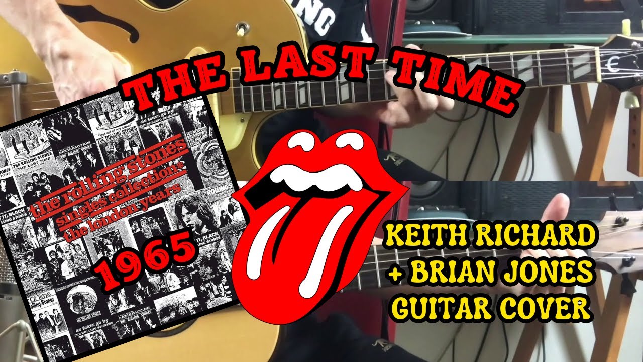 The Rolling Stones - The Last Time (Keith Richard + Brian Jones Guitar Cover)