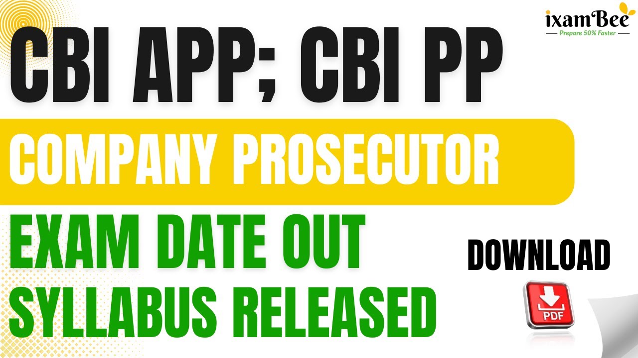 CBI APP, CBI PP, Company Prosecutor || Exam Dates and Syllabus