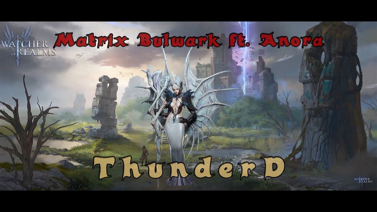 Matrix 1 - bulwark 50k ft. Anora [ WATCHER OF REALMS ]