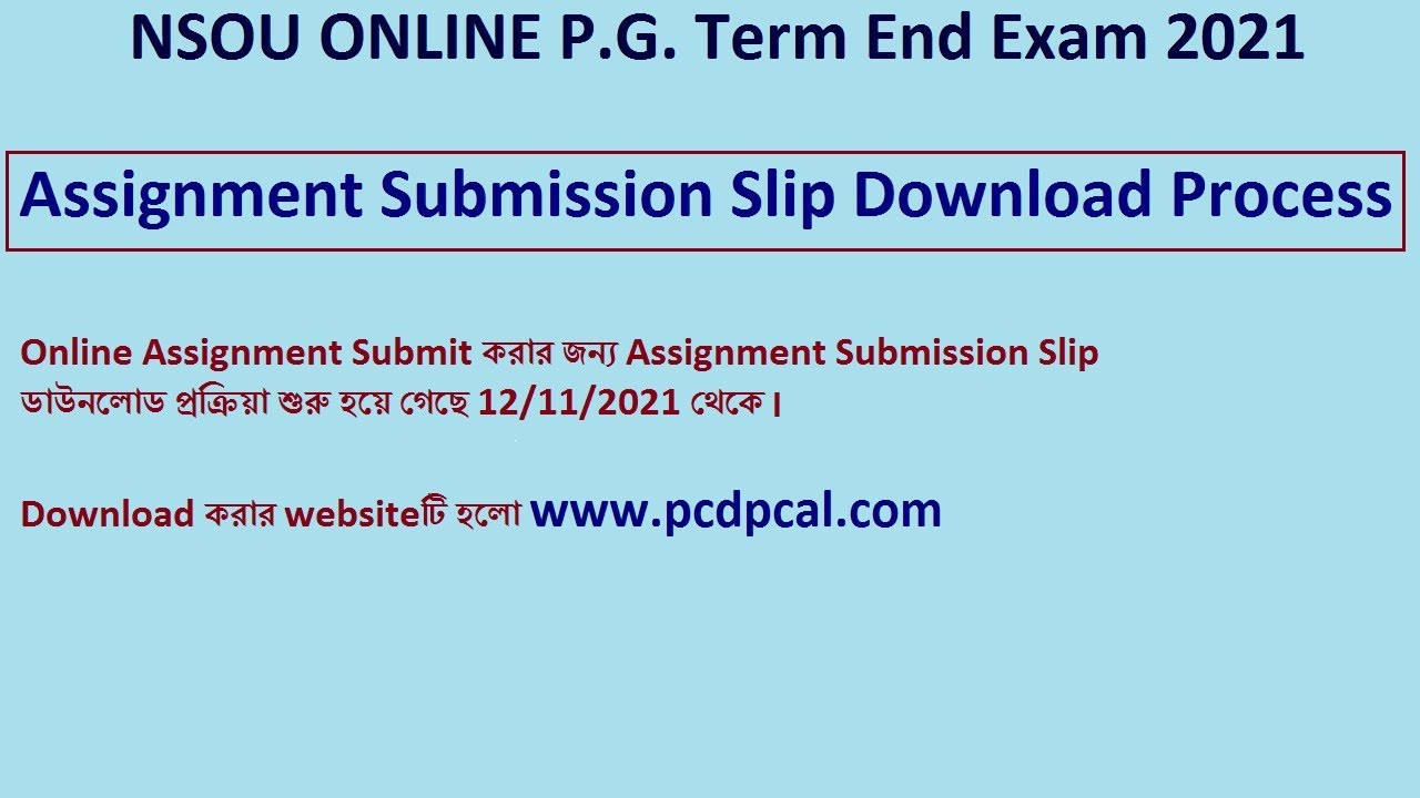 NSOU TEE Dec. 2021 Assignment Submission Slip Download Process &bull; Online Assignment Submission