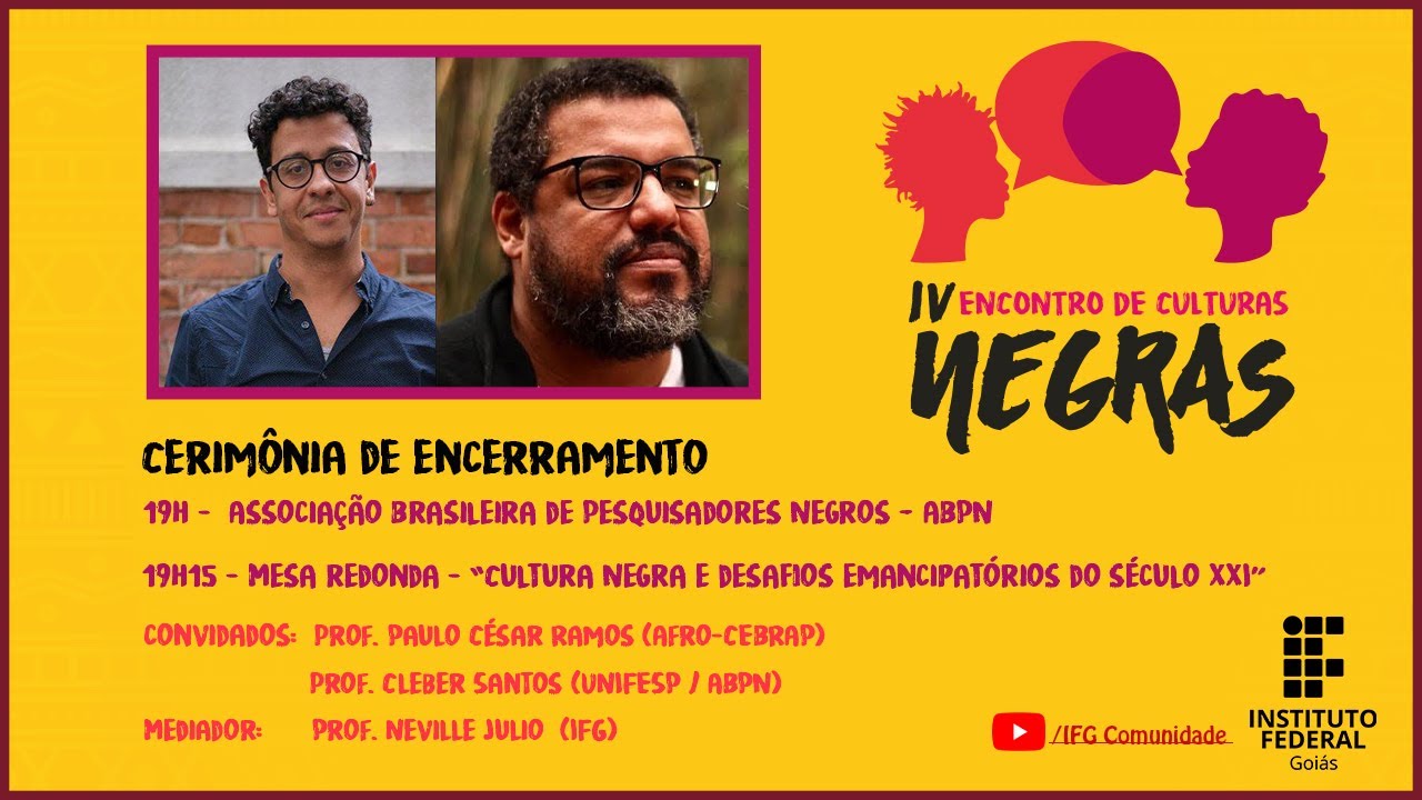 Apresentação da ABPN e Mesa-redonda - IV Encontro de Culturas Negras do IFG (2ª etapa - 2021)