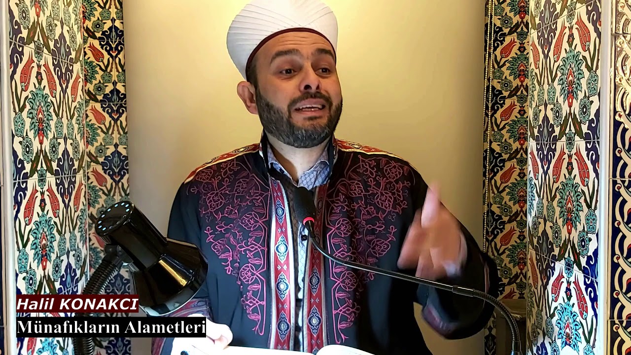 MÜNAFIKLARIN ALAMETLERİ  ( Halil KONAKCI )
