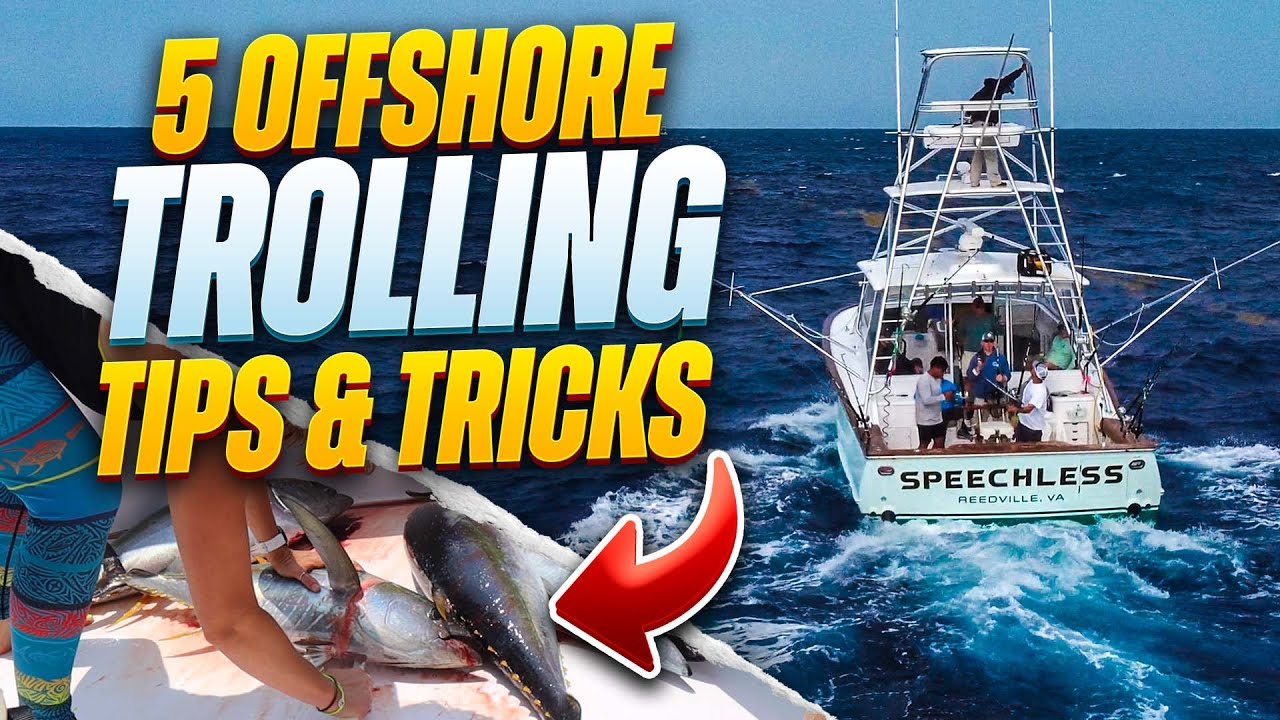 Master Offshore Trolling: Top 5 Techniques You Need to Know! (+Bonus Tip)