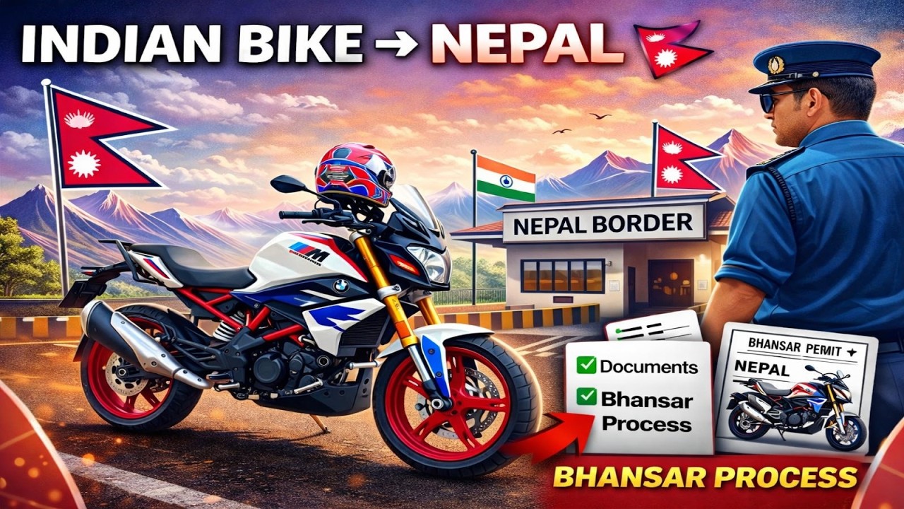 How to Take Your Indian Bike to Nepal 🇳🇵 | Bhansar Process & Required Documents