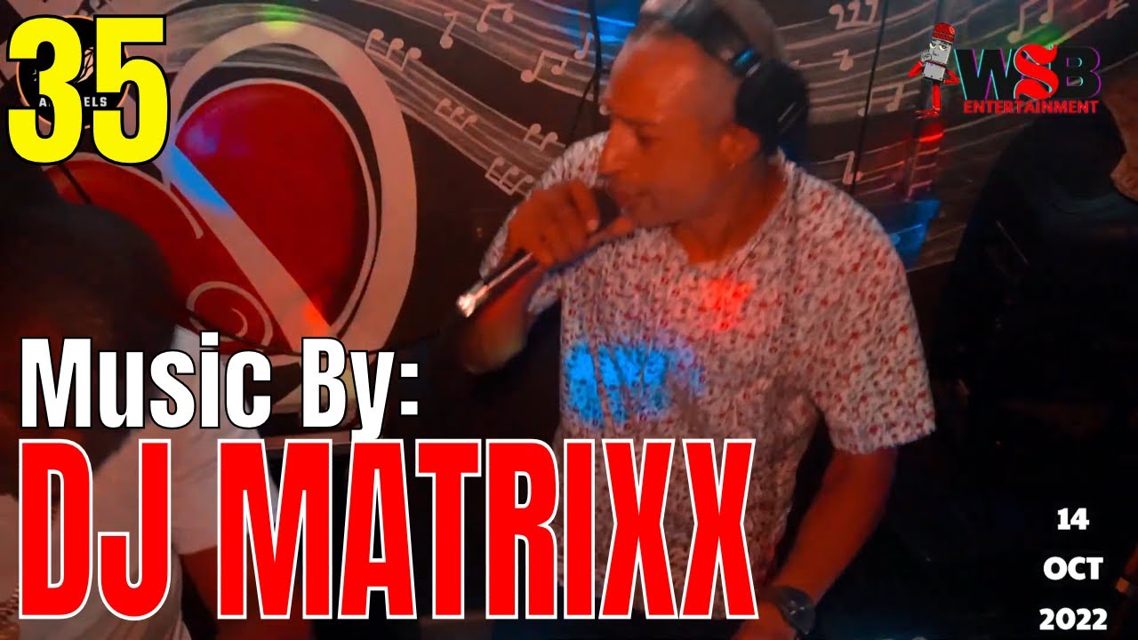 DJ MATRIXX ~ Build Up Di Dancehall Vibes | Wedda Sports Bar | Ep35