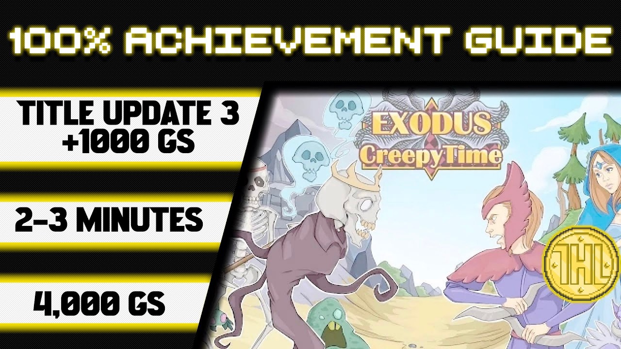 Exodus: Creepy Time Title Update 3 100% Achievement Walkthrough * 1000GS in 2-3 Minutes *