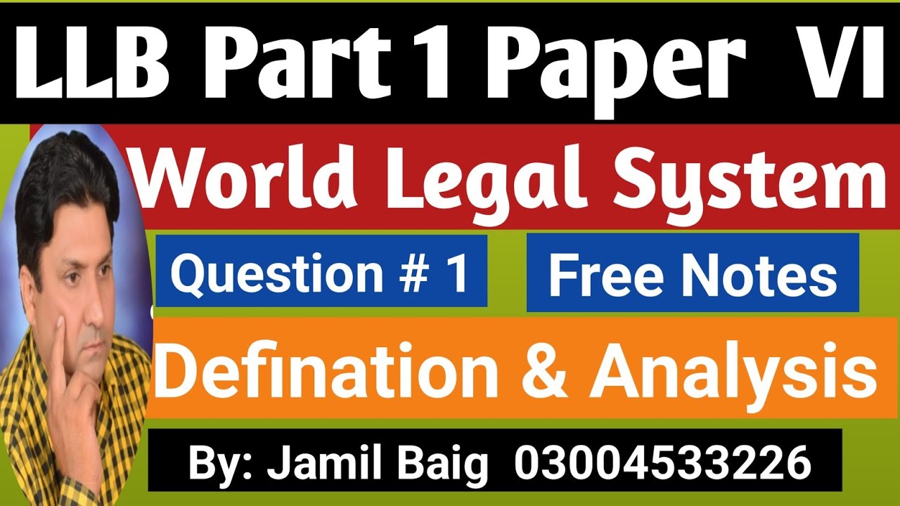 LLB Part 1 Paper IV || World Legal System | Question 1| Major Legal Systems ||