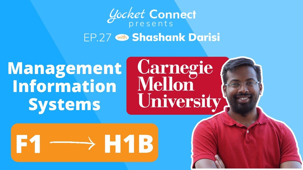 MIS at Carnegie Mellon University (Everything Explained) | F1 OPT to H1B Visa | Yocket Connect EP 27