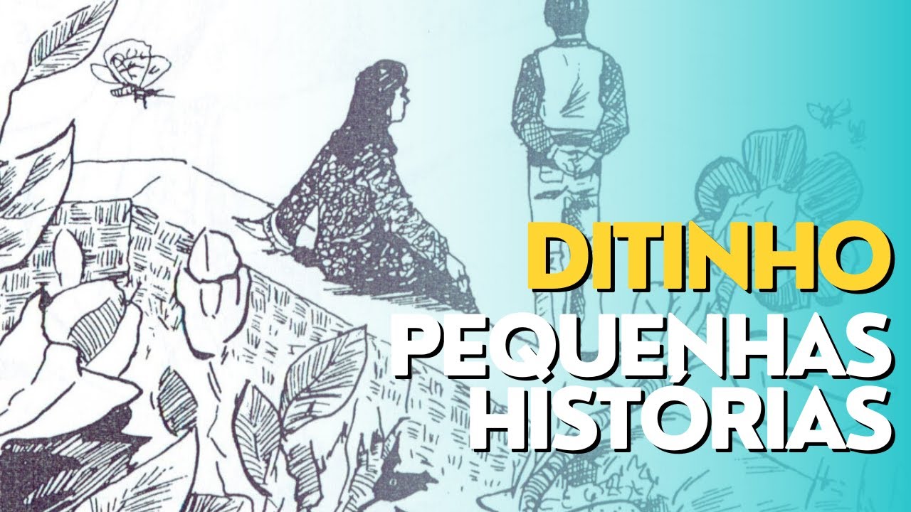 Vale do Amanhecer | A História de Ditinho | Pequenas Histórias