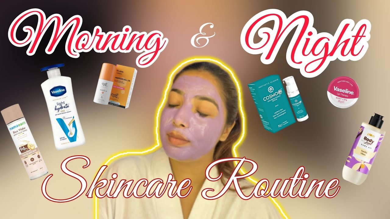 ✨ Morning & Night Skincare Routine | Affordable Products | Dermatologist Recommended Picks ✨