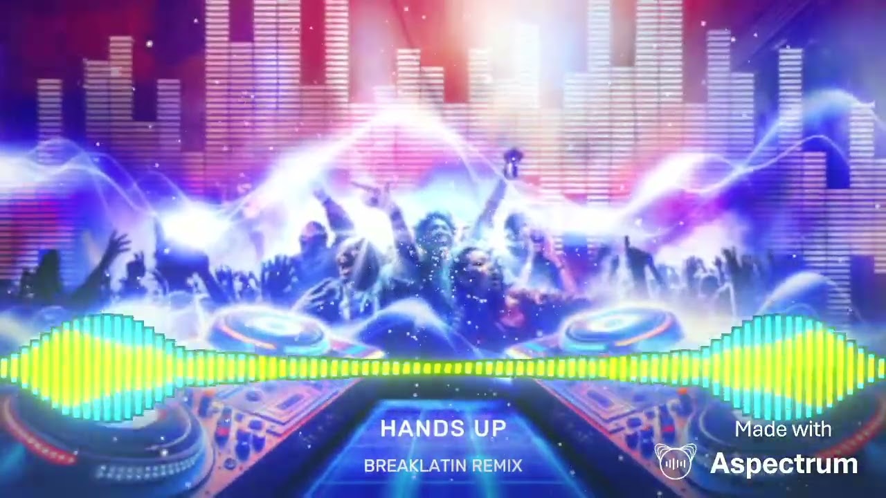 HANDS UP - BREAKLATIN REMIX 