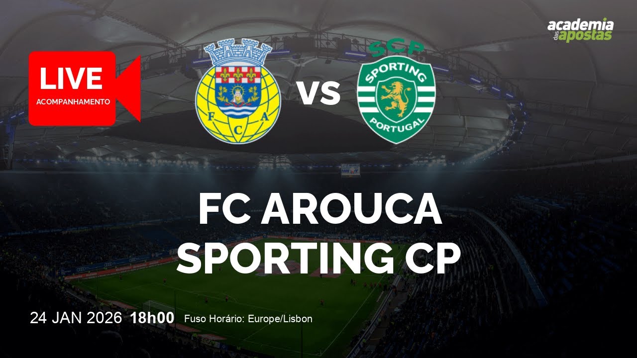 FC AROUCA X SPORTING | LIGA PORTUGAL BETCLIC | ACOMPANHAMENTO AO VIVO | COMENTÁRIOS