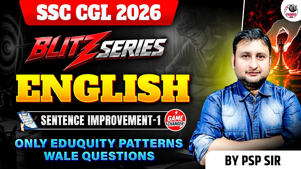 SENTENCE IMPROVEMENT  FOR SSC CGL 2026 | BLITZ SERIES | ENGLISH LEC - 03 | BY PSP SIR | PARMAR SSC