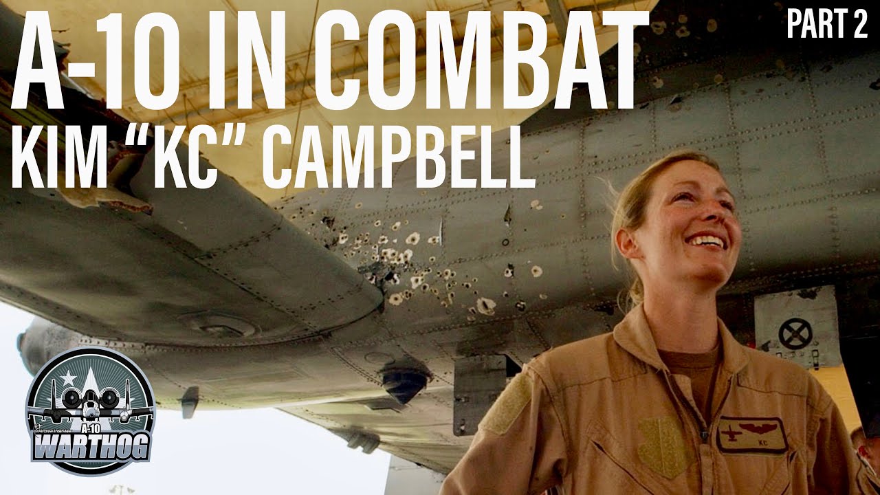 Flying the A-10 in Combat | Kim “KC” Campbell (PART 2)