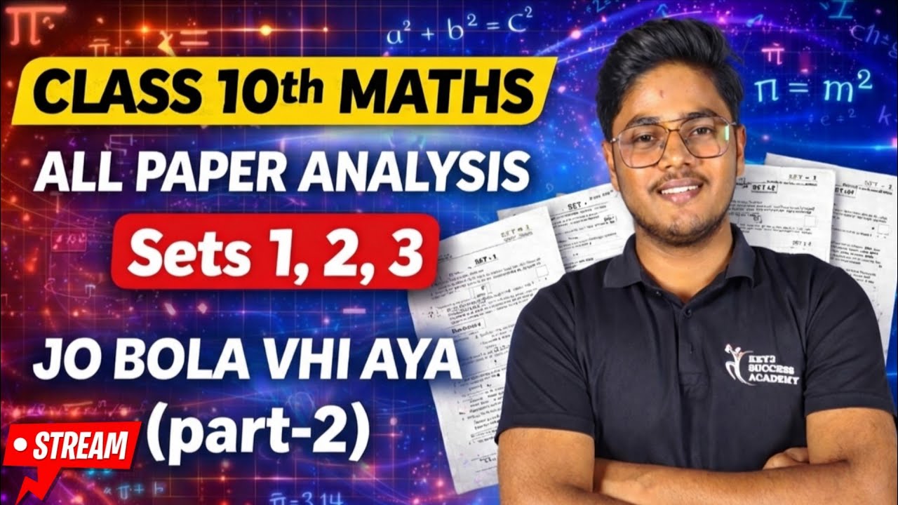LIVE: Class 10 MATHS Paper Analysis 2026 | Set 1, 2, 3 Answer Key | Jo Bola Wahi Aaya! 🔥(Part-2) 