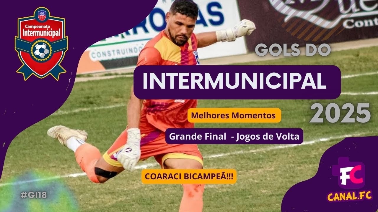 Gols do Intermunicipal 2025 | Grande Final | Jogo de Volta #GI18