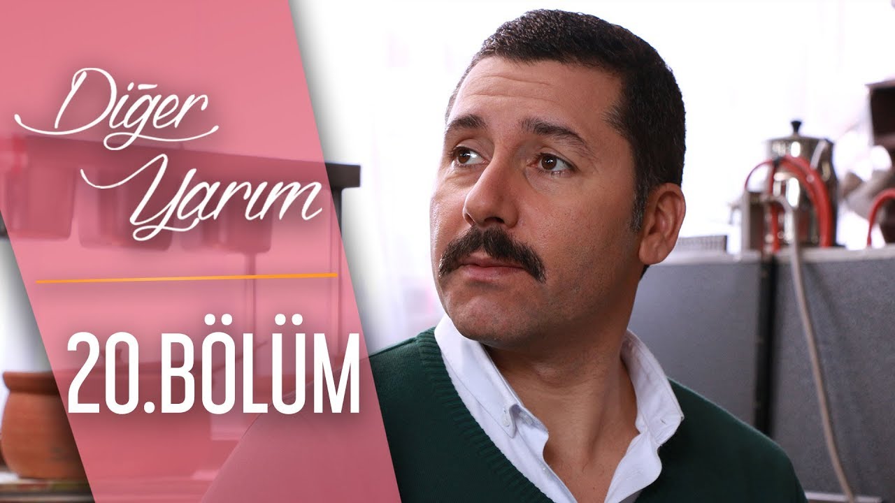 Diğer Yarım 20.Bölüm (HD)
