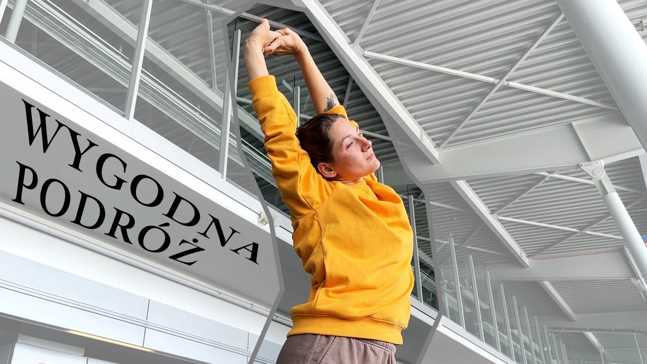 3 protipy na WYGODNĄ PODR&Oacute;Ż + 3 super łatwe ćwiczenia na rozruszanie krążenia ★ so KAYKA