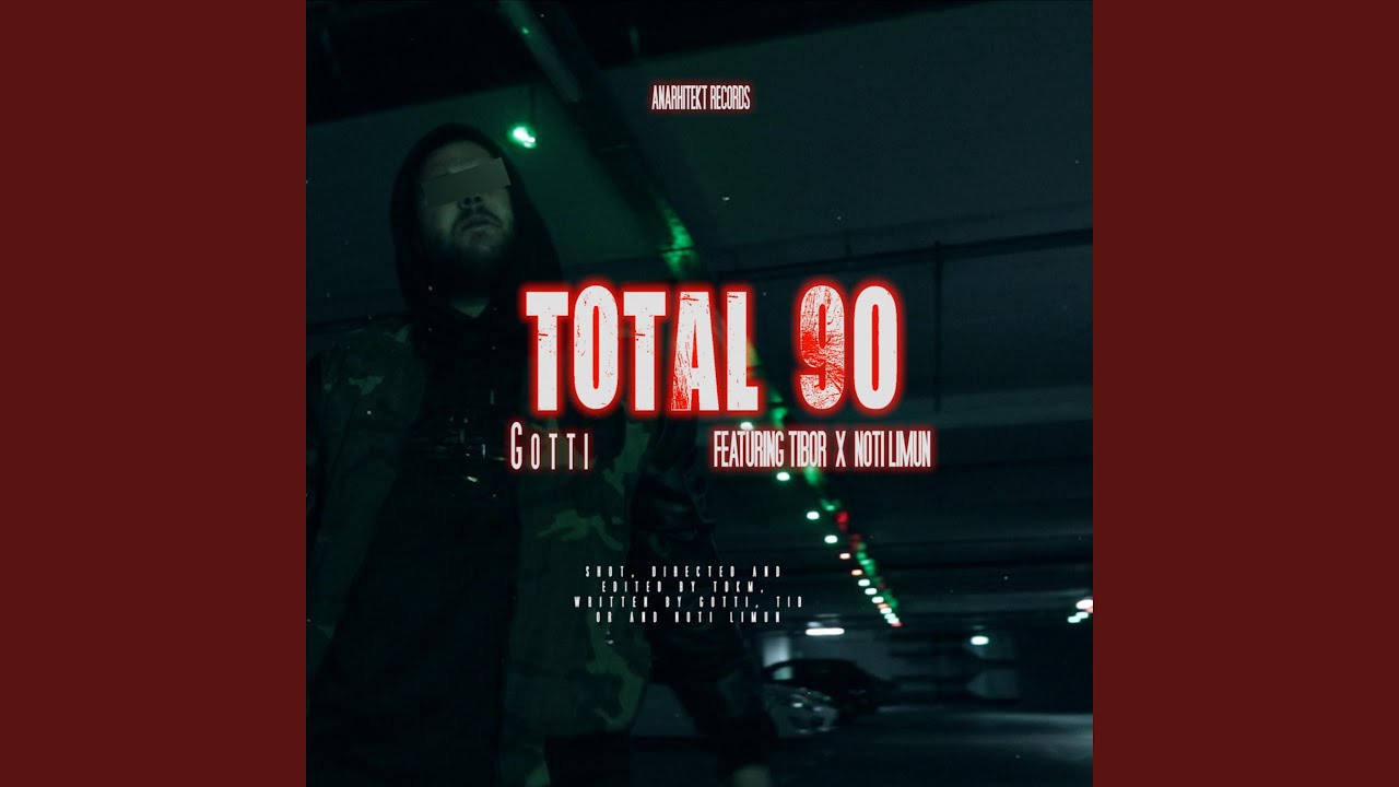 Total 90 (feat. Tibor & Noti Limun)